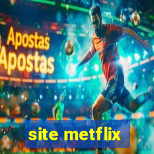 site metflix